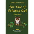 The Tale of Solomon Owl - Illustrated