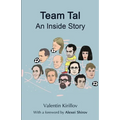Team Tal: An Inside Story