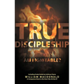 True Discipleship (with Study Guide): Am I Ignitable?