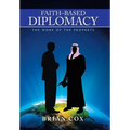 Faith-Based Diplomacy: The Work of the Prophets