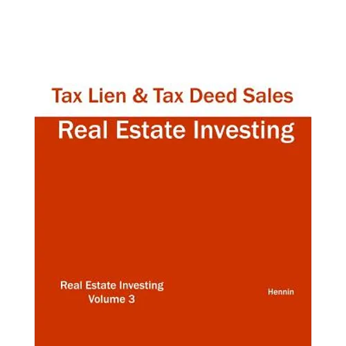 Real Estate Investing - Tax Lien & Tax Deed Sales