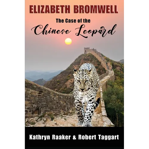 Elizabeth Bromwell: The Case of the Chinese Leopard