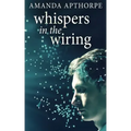 Whispers In The Wiring