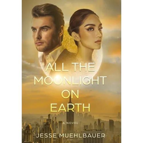 All the Moonlight on Earth