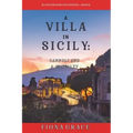 A Villa in Sicily: Cannoli and a Casualty (A Cats and Dogs Cozy Mystery-Book 6)