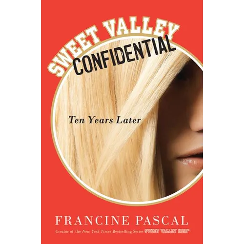 Sweet Valley Confidential: Ten Years Later