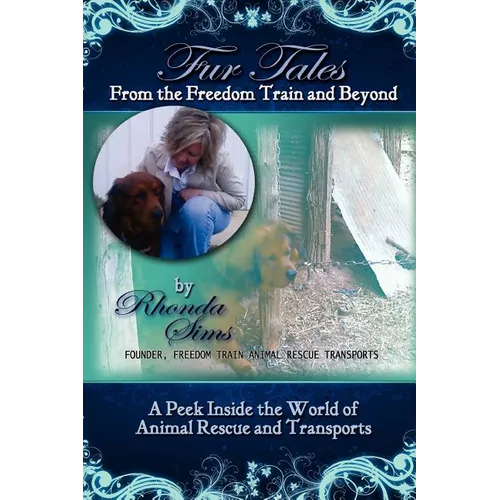 Fur Tales From the Freedom Train and Beyond