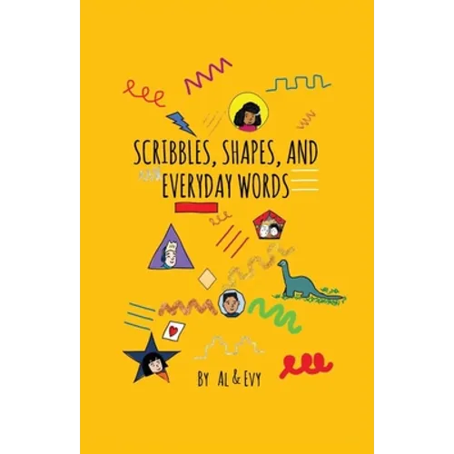 Scribbles, Shapes, and Everyday Words