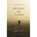 Before He Takes (A Mackenzie White Mystery-Book 4)