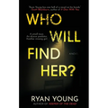 Who Will Find Her?