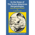 In the Steps of The Great American Herpetologist, Karl Patterson Schmidt