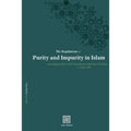 The Regulations of Purity and Impurity in Islam