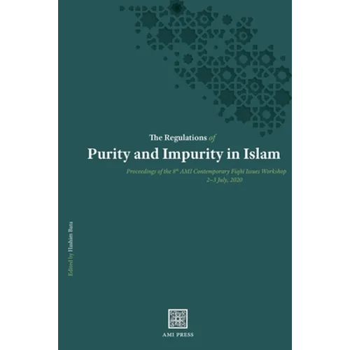 The Regulations of Purity and Impurity in Islam