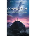 Convinced?: Decisive Answers to the 21 Most Challenging Questions
