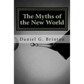 The Myths of the New World