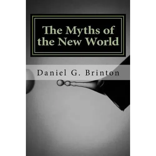 The Myths of the New World