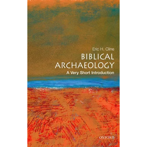 Biblical Archaeology: A Very Short Introduction