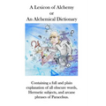 A Lexicon of Alchemy: An Alchemical Dictionary