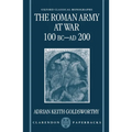 The Roman Army at War 100 BC - AD 200