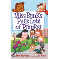 Miss Banks Pulls Lots of Pranks!