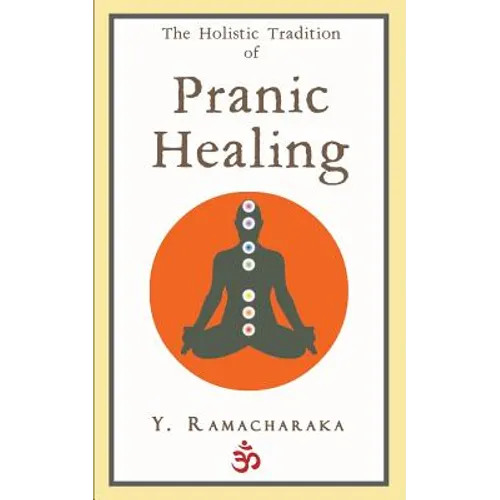 The Holistic Tradition of Pranic Healing