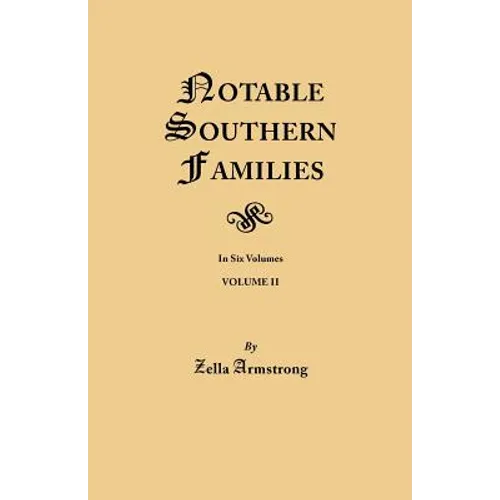 Notable Southern Families. Volume II