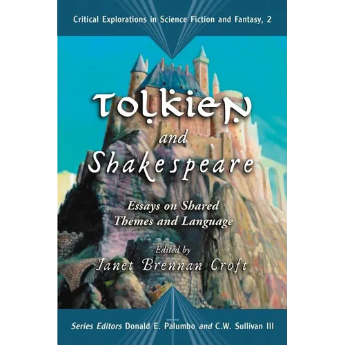 Tolkien and Shakespeare: Essays on Shared Themes and Language
