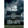 A Shallow River of Mercy