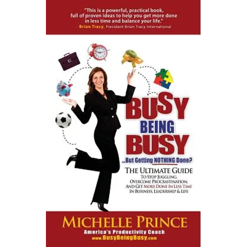 Busy Being Busy....But Getting Nothing Done?