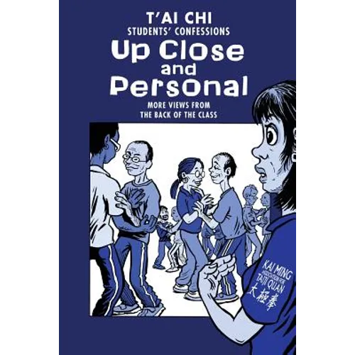Tai Chi Students Confessions: up close and personal