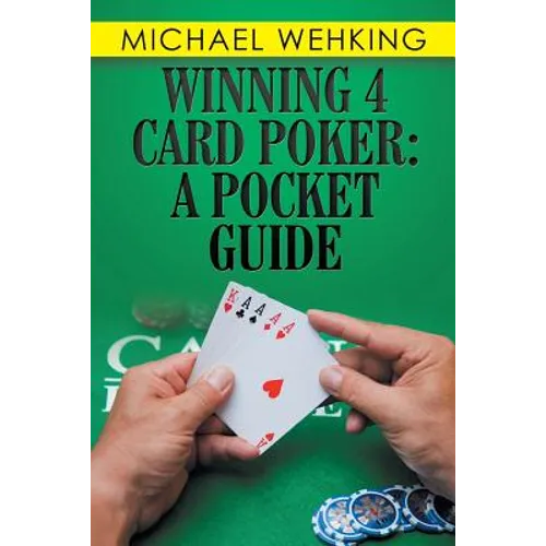 Winning 4 Card Poker: a Pocket Guide