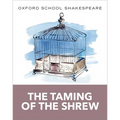 The Taming of the Shrew: Oxford School Shakespeare