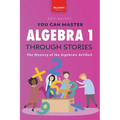 Algebra 1 Through Stories: The Mystery of the Algebraic Artifact