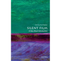 Silent Film: A Very Short Introduction