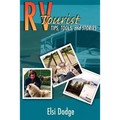 RV Tourist: Tips, Tools, and Stories