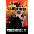 The House Where Charlie Lived