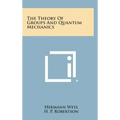 The Theory of Groups and Quantum Mechanics