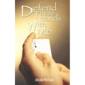 Defend These Hands with Me
