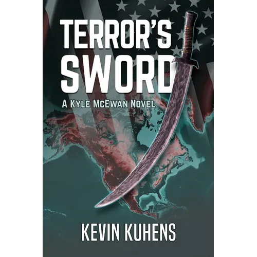 Terror's Sword: A Kyle McEwan Novel