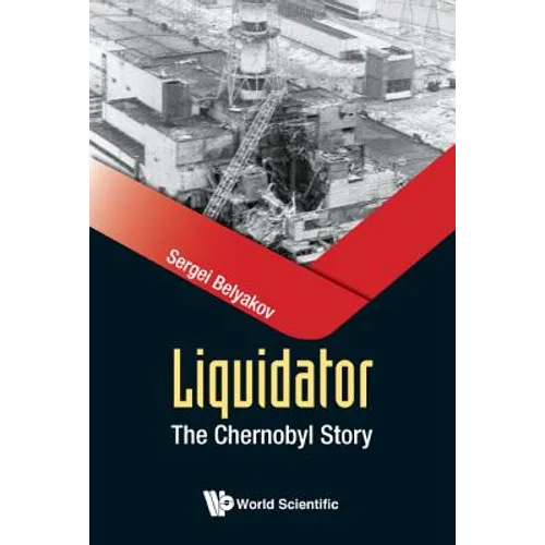 Liquidator: The Chernobyl Story