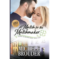 A Match for the Matchmaker (Large Print)