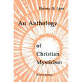 An Anthology of Christian Mysticism