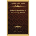 Masonic Symbolism of the Tracing Boards
