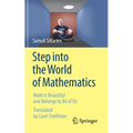 Step Into the World of Mathematics: Math Is Beautiful and Belongs to All of Us