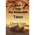 Yani and the Seapeople: Taken