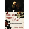 Puzzling Passages in Paul: Forty Conundrums Calmly Considered