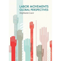 Labor Movements: Global Perspectives