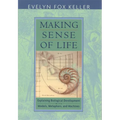 Making Sense of Life: Explaining Biological Development with Models, Metaphors, and Machines
