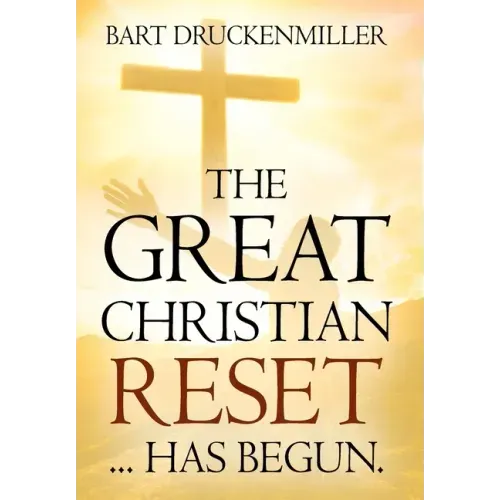 The Great Christian Reset: ...Has Begun