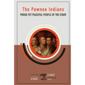 The Pawnee Indians: Proud Yet Peaceful People of the Stars